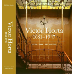 Exhibitions International Victor Horta (1861-1947) Leven - Werk - Art Nouveau