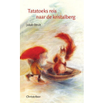 Christofoor, Uitgeverij Tatatoeks reis naar de kristalberg