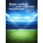 Dam Uitgeverij Beter voetbal met mentale kwaliteiten