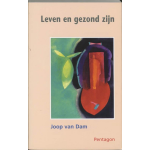 Leven en gezond zijn