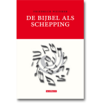Skandalon Uitgeverij B.V. De Bijbel als Schepping