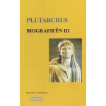 Chaironeia Biografieën III: M.Antonius, Brutus, Dion, Demetrios