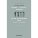Uitgeverij Architectura & Natura Inigo Jones reconstrueert Stonehenge