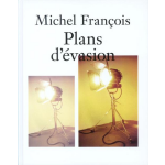 Michel François Plans d&apos;évasion