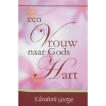 Grace Publishing House Een Vrouw naar Gods Hart