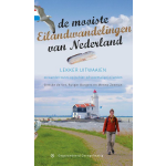 De mooiste eilandwandelingen van Nederland