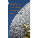 Uitgeverij Gegarandeerd Onregelmatig Wandelen buiten de binnenstad van Zwolle