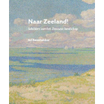 Naar Zeeland! - schilders van het Zeeuwse landschap