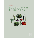 Handboek ecologisch tuinieren
