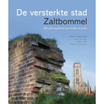 De versterkte stad Zaltbommel