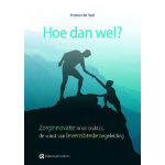 Hoe dan wel?