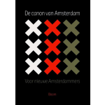 Boom Uitgevers De canon van Amsterdam