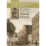 Uitgeverij Verloren Het dagboek van de Amsterdamse koopman Isaac Pool (1663-1678)