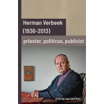 Uitgeverij Verloren Herman Verbeek (1936-2013): priester, politicus, publicist