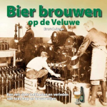 Bdu Uitgeverij, Koninklijke Bier brouwen op de Veluwe