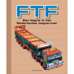 FTF - een begrip in het Nederlandse wegvervoer