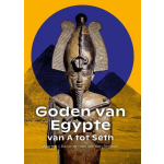 Goden van Egypte, van A tot Seth