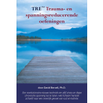 Uitgeverij Elikser B.V. TRE Trauma- en spanningsreducerende oefeningen