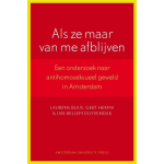 Amsterdam University Press Als ze maar van me afblijven