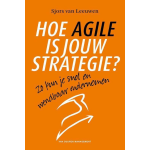 Hoe Agile is jouw strategie