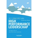 De 5 principes van High Performance Leiderschap