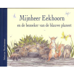 Hoogland & Van Klaveren, Uitgeverij Mijnnheer Eekhoorn en de bezoeker van de blauwe planeet