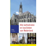 Alle kathedralen en basilieken van Nederland