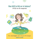 Hoe blijf je blij en in balans?