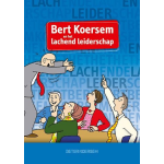 Bert Koersem en het lachende leiderschap
