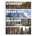 Lev. Utrecht - Beeld van een stad