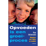 Opvoeden is een groeiproces