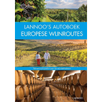 Lannoo&apos;s Autoboek - Europese wijnroutes