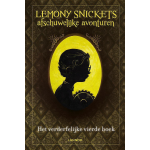 Lemony Snickets afschuwelijke avonturen - Het verderfelijke vierde boek