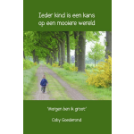 Ieder kind is een kans op een mooiere wereld