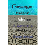 Gevangen tussen Licht en duisternis