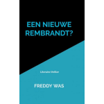 Brave New Books Een nieuwe Rembrandt?