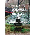 De Botterbar ARM-17 te Zoutelande, 1961-2012