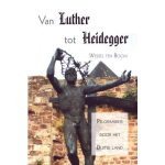 Van Luther tot Heidegger