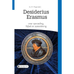 Desiderius Erasmus over opvoeding, Bijbel en samenleving