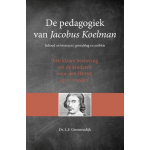 De pedagogiek van Jacobus Koelman