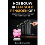 Mijnbestseller.nl Hoe bouw ik een goed pensioen op?