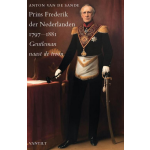 Uitgeverij Vantilt Prins Frederik der Nederlanden 1797-1881