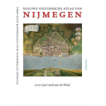 Nieuwe historische atlas van Nijmegen