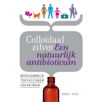 Uitgeverij Akasha Colloïdaal zilver Een natuurlijk antibioticum