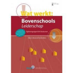 Bazalt Educatieve Uitgaven Wat werkt: Bovenschools Leiderschap