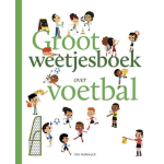 Pelckmans Groot weetjesboek over voetbal
