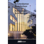 Uitgeverij Architectura & Natura Amsterdamse Architectuur / Amsterdam Architecture 2010-2011