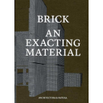 Uitgeverij Architectura & Natura Brick an exacting material