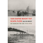 Van Duitse Bocht tot Scapa Flow