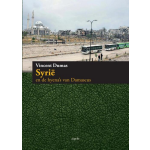 Syrie en de hyena&apos;s van Damascus